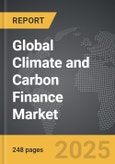 Climate and Carbon Finance - Global Strategic Business Report- Product Image