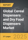 Cereal Dispensers and Dry Food Dispensers - Global Strategic Business Report- Product Image