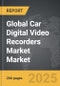 Car Digital Video Recorders Market - Global Strategic Business Report - Product Thumbnail Image