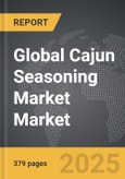 Cajun Seasoning Market - Global Strategic Business Report- Product Image