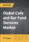 Cafe and Bar Food Services - Global Strategic Business Report - Product Thumbnail Image