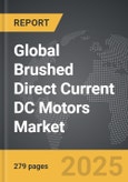 Brushed Direct Current DC Motors - Global Strategic Business Report- Product Image