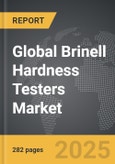 Brinell Hardness Testers - Global Strategic Business Report- Product Image