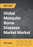Mosquito Borne Diseases Market - Global Strategic Business Report- Product Image