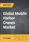 Mobile Harbor Cranes - Global Strategic Business Report - Product Thumbnail Image
