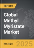 Methyl Myristate - Global Strategic Business Report- Product Image