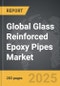 Glass Reinforced Epoxy (GRE) Pipes - Global Strategic Business Report - Product Image