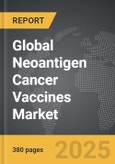 Neoantigen Cancer Vaccines - Global Strategic Business Report- Product Image