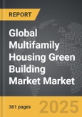 Multifamily Housing Green Building Market - Global Strategic Business Report- Product Image