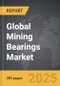Mining Bearings - Global Strategic Business Report - Product Thumbnail Image