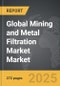 Mining and Metal Filtration Market - Global Strategic Business Report - Product Thumbnail Image