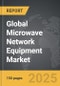 Microwave Network Equipment - Global Strategic Business Report - Product Thumbnail Image
