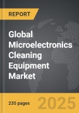 Microelectronics Cleaning Equipment - Global Strategic Business Report- Product Image