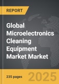 Microelectronics Cleaning Equipment Market - Global Strategic Business Report- Product Image