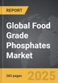 Food Grade Phosphates - Global Strategic Business Report- Product Image