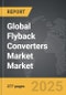 Flyback Converters Market - Global Strategic Business Report - Product Thumbnail Image