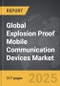 Explosion Proof Mobile Communication Devices - Global Stategic Business Report - Product Thumbnail Image