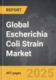 Escherichia Coli Strain - Global Strategic Business Report- Product Image