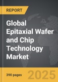 Epitaxial Wafer and Chip Technology - Global Strategic Business Report- Product Image