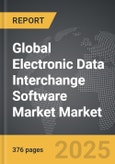 Electronic Data Interchange Software Market - Global Strategic Business Report- Product Image