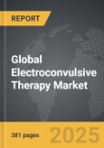 Electroconvulsive Therapy - Global Strategic Business Report- Product Image