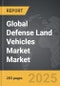 Defense Land Vehicles Market - Global Strategic Business Report - Product Thumbnail Image