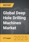 Deep Hole Drilling Machines - Global Strategic Business Report - Product Thumbnail Image