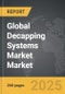 Decapping Systems Market - Global Strategic Business Report - Product Thumbnail Image