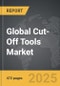 Cut-Off Tools - Global Strategic Business Report - Product Thumbnail Image