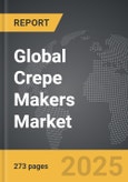 Crepe Makers - Global Strategic Business Report- Product Image