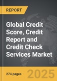Credit Score, Credit Report and Credit Check Services - Global Strategic Business Report- Product Image