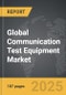 Communication Test Equipment - Global Stategic Business Report - Product Thumbnail Image