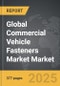 Commercial Vehicle Fasteners Market - Global Strategic Business Report - Product Thumbnail Image