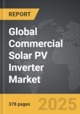 Commercial Solar PV Inverter - Global Strategic Business Report- Product Image