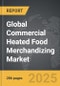 Commercial Heated Food Merchandizing - Global Strategic Business Report - Product Thumbnail Image