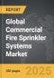 Commercial Fire Sprinkler Systems - Global Strategic Business Report - Product Thumbnail Image