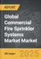 Commercial Fire Sprinkler Systems Market - Global Strategic Business Report - Product Thumbnail Image