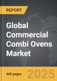 Commercial Combi Ovens - Global Strategic Business Report- Product Image