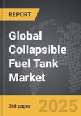 Collapsible Fuel Tank - Global Strategic Business Report- Product Image