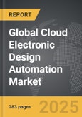 Cloud Electronic Design Automation - Global Strategic Business Report- Product Image