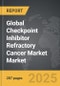 Checkpoint Inhibitor Refractory Cancer Market - Global Strategic Business Report - Product Thumbnail Image