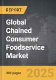 Chained Consumer Foodservice - Global Strategic Business Report- Product Image