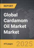 Cardamom Oil Market - Global Strategic Business Report- Product Image