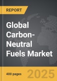 Carbon-Neutral Fuels - Global Strategic Business Report- Product Image