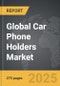 Car Phone Holders - Global Strategic Business Report - Product Thumbnail Image