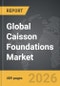 Caisson Foundations - Global Strategic Business Report - Product Thumbnail Image