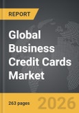 Business Credit Cards - Global Strategic Business Report- Product Image