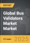 Bus Validators Market - Global Strategic Business Report - Product Thumbnail Image