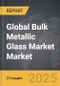Bulk Metallic Glass Market - Global Strategic Business Report - Product Thumbnail Image