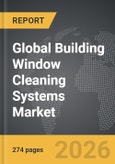Building Window Cleaning Systems - Global Strategic Business Report- Product Image